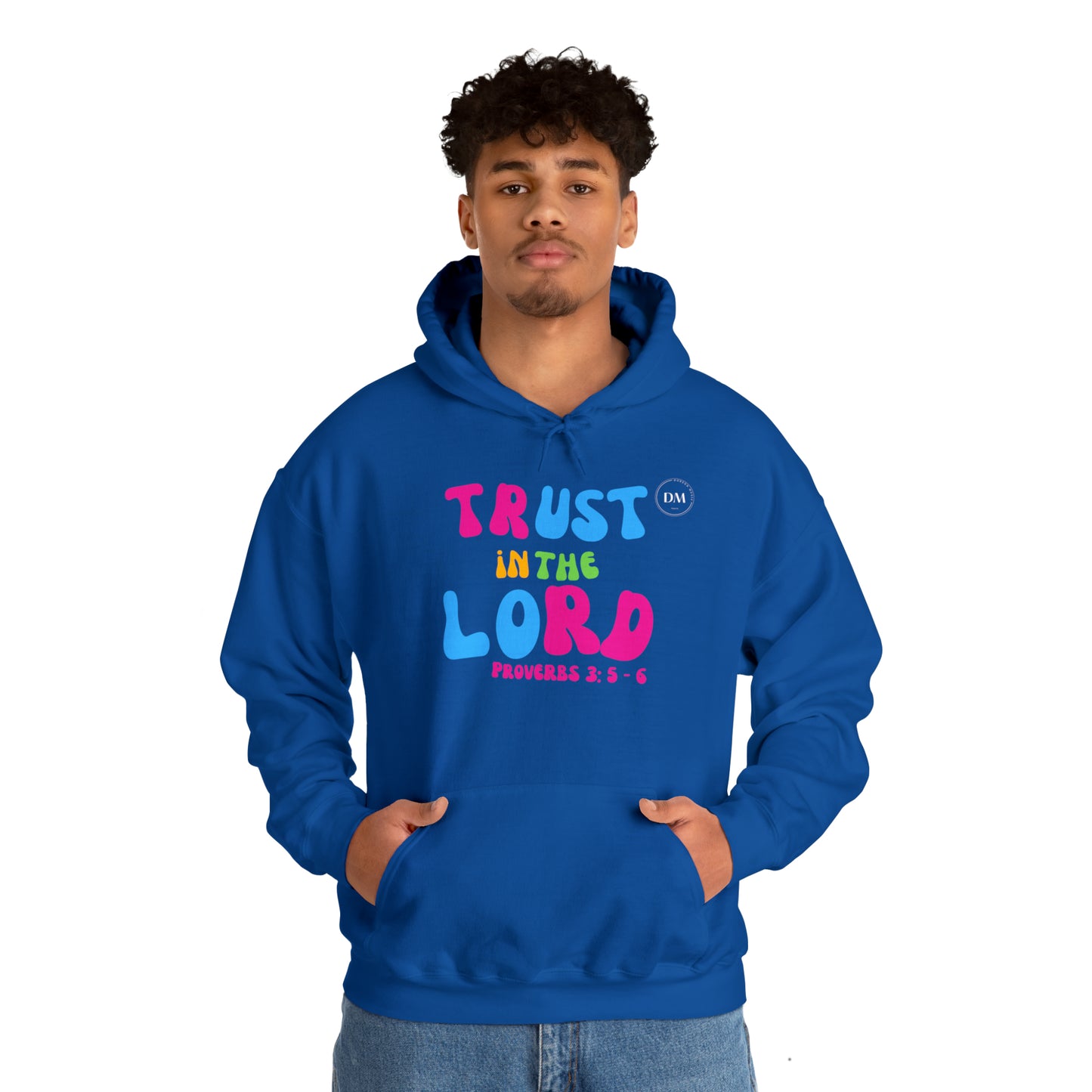 DM - Trust In The Lord Unisex Hooded Sweatshirt