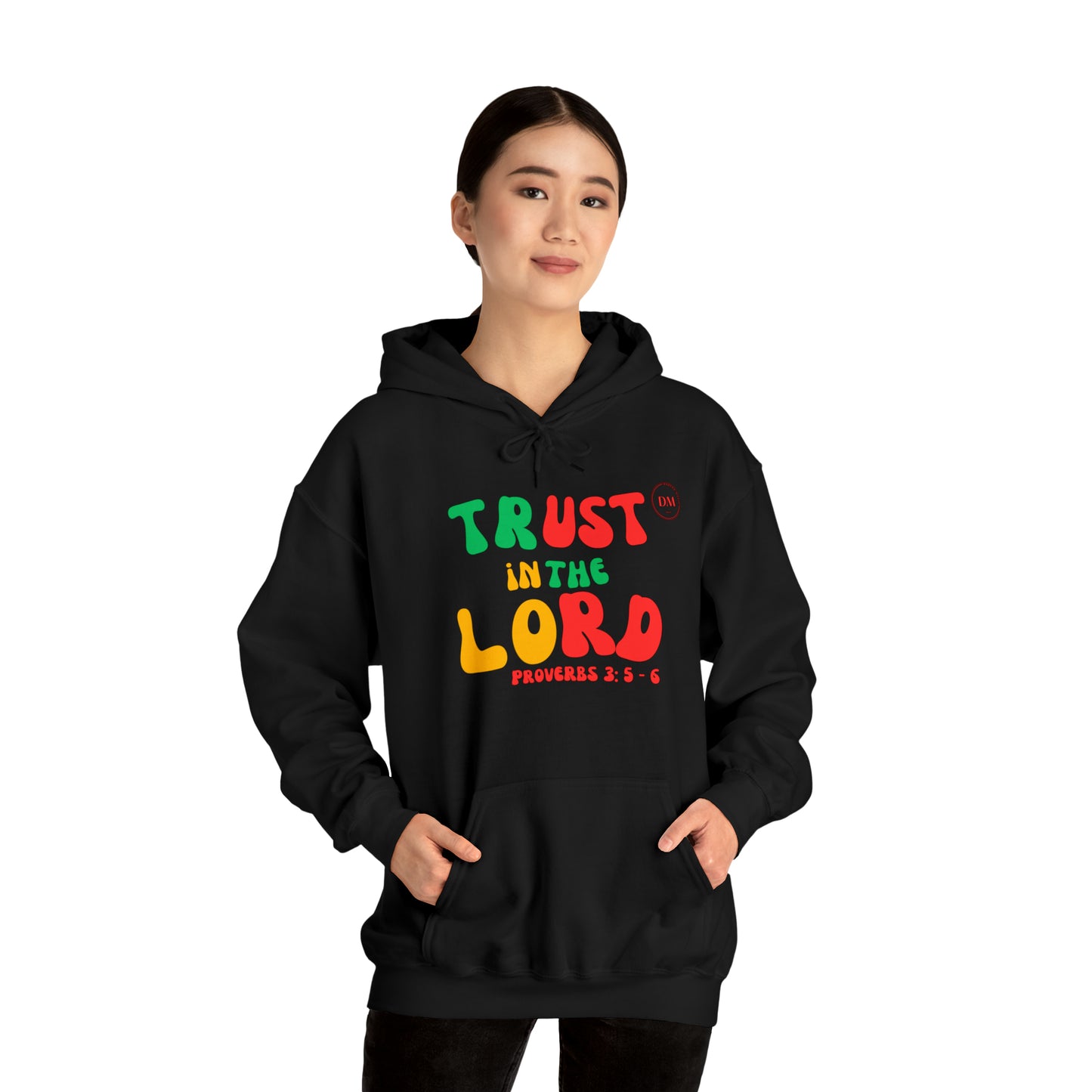 DM - Trust In The Lord Unisex Hooded Sweatshirt