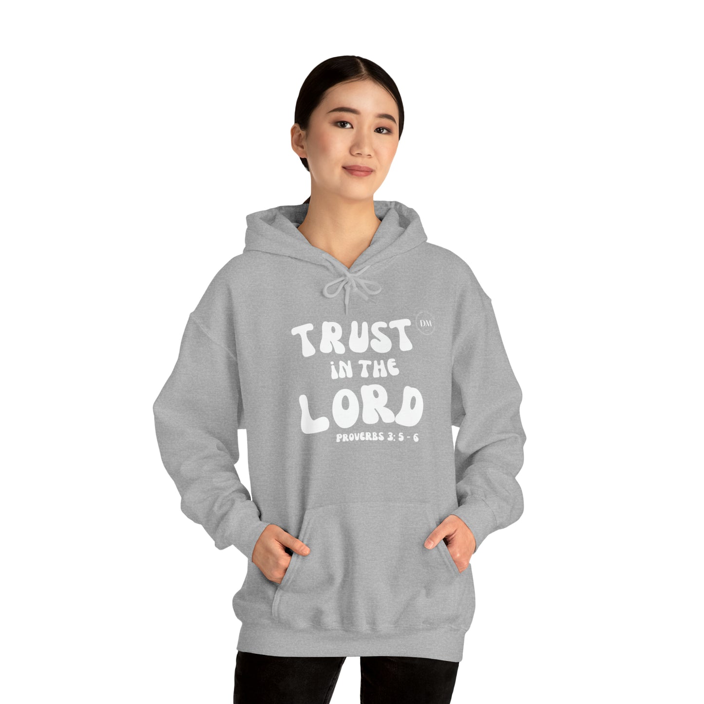 DM - Trust In The Lord Unisex Hooded Sweatshirt