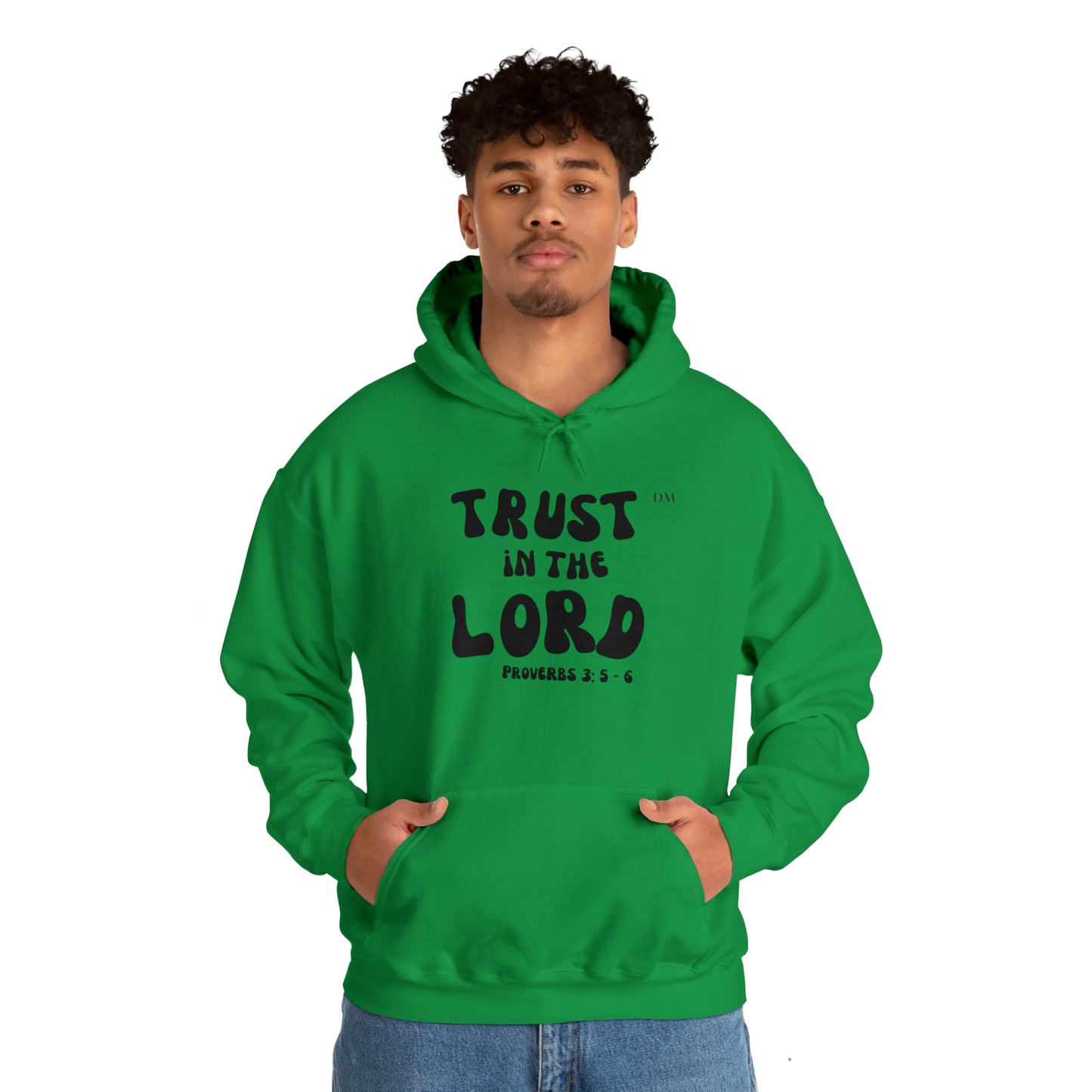DM - Trust In The Lord Unisex Hooded Sweatshirt