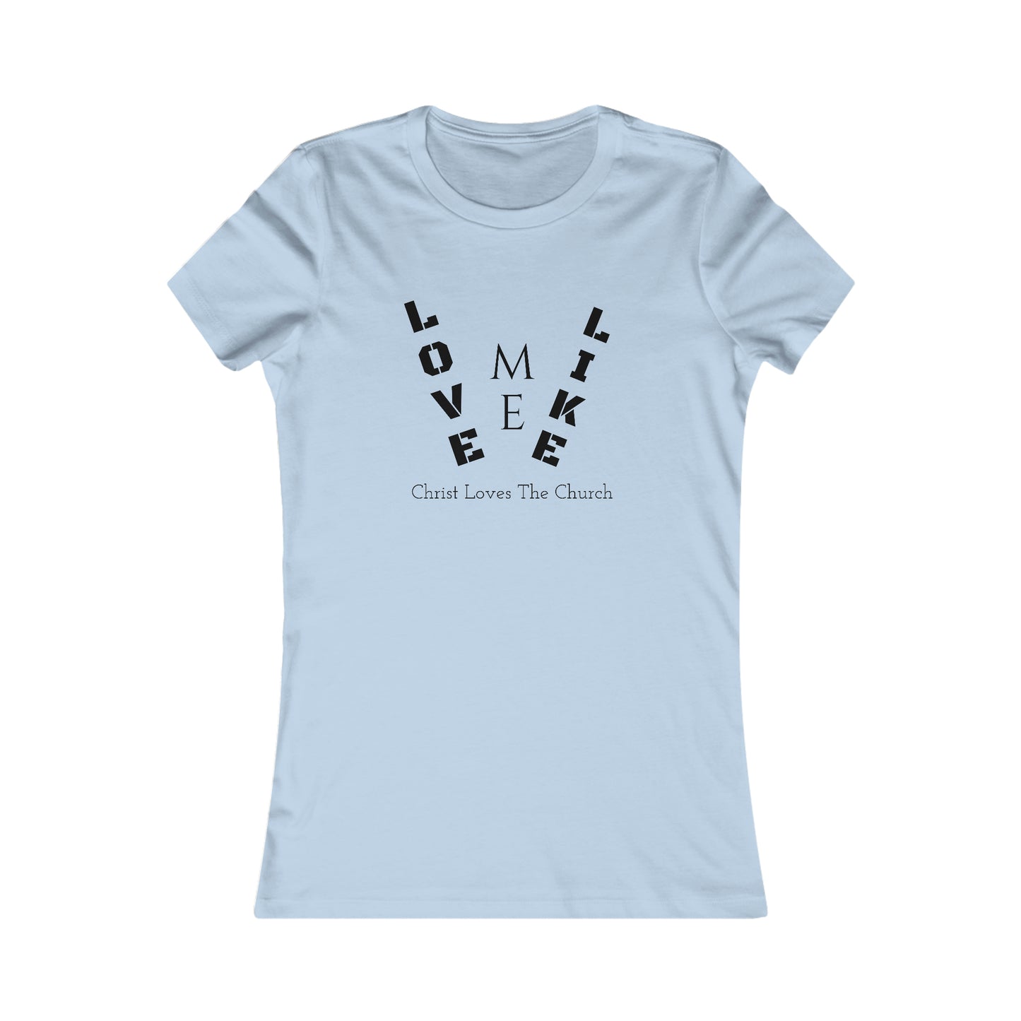 Women's "Like Christ" Tee