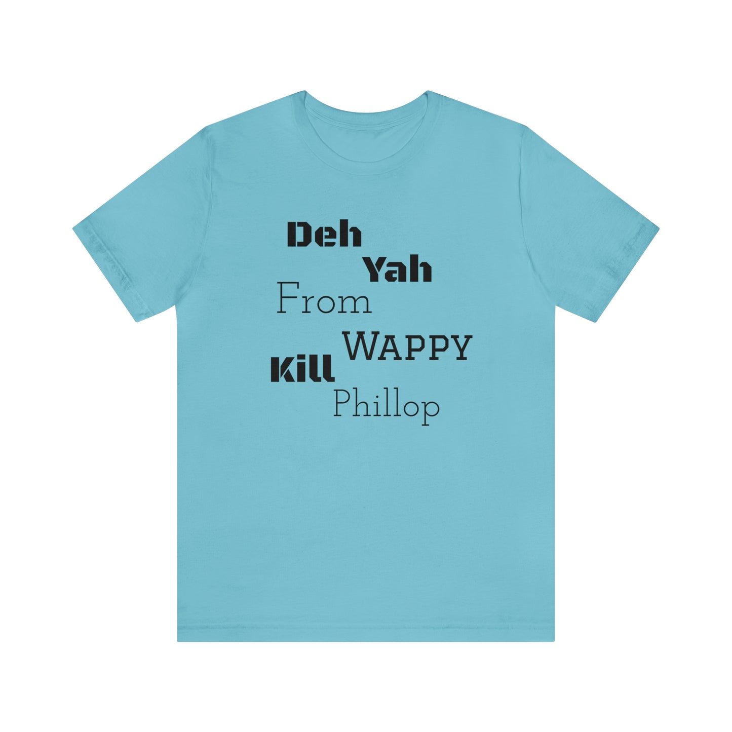 Carib "Wappy Kill Phillop" Unisex Short Sleeve Tee