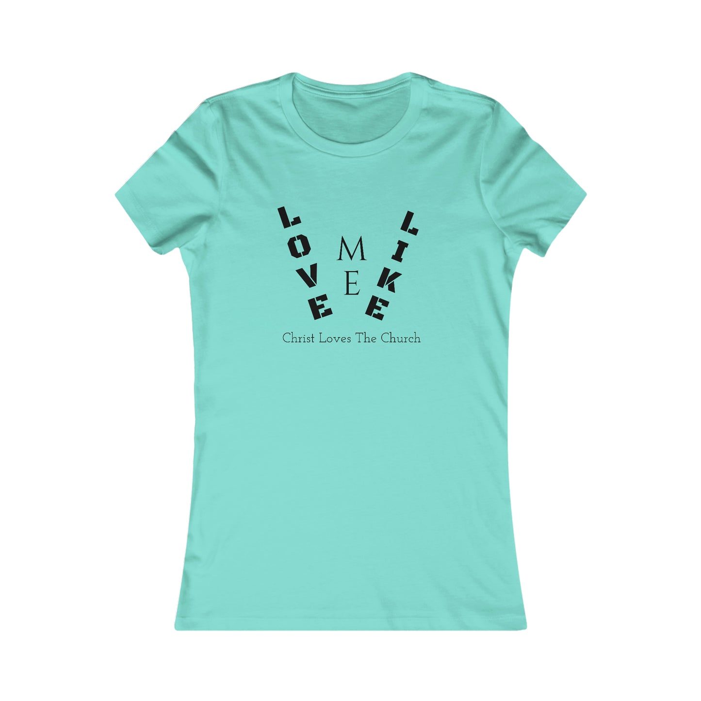 Women's "Like Christ" Tee