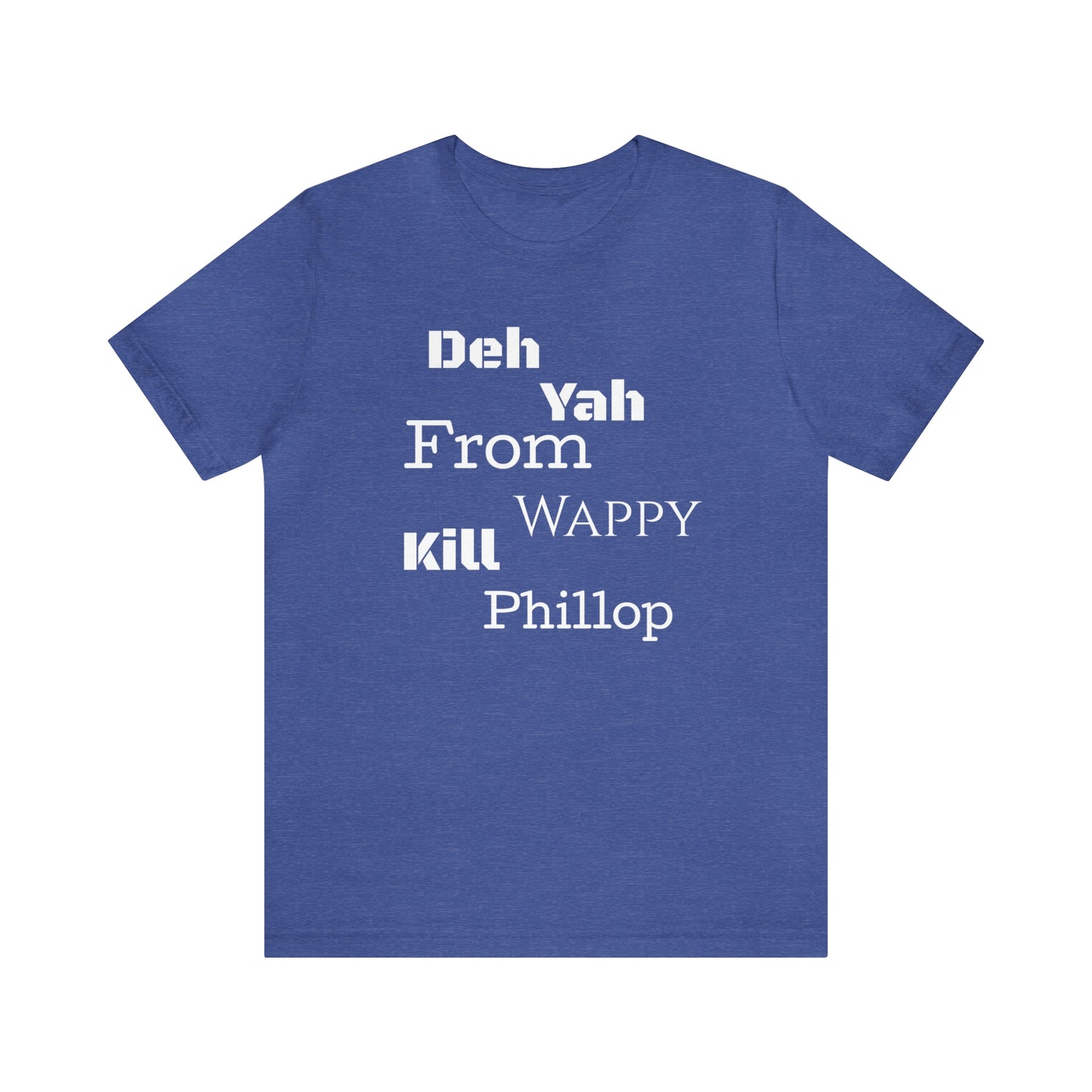Carib "Wappy Kill Phillop" Unisex Short Sleeve Tee