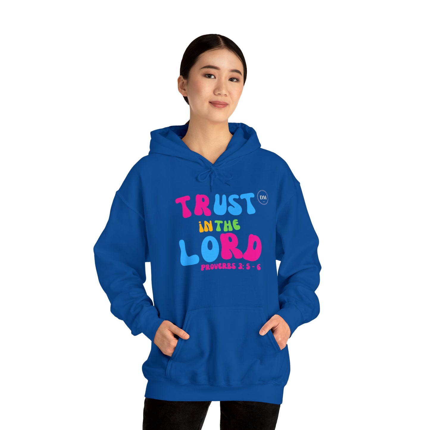 DM - Trust In The Lord Unisex Hooded Sweatshirt