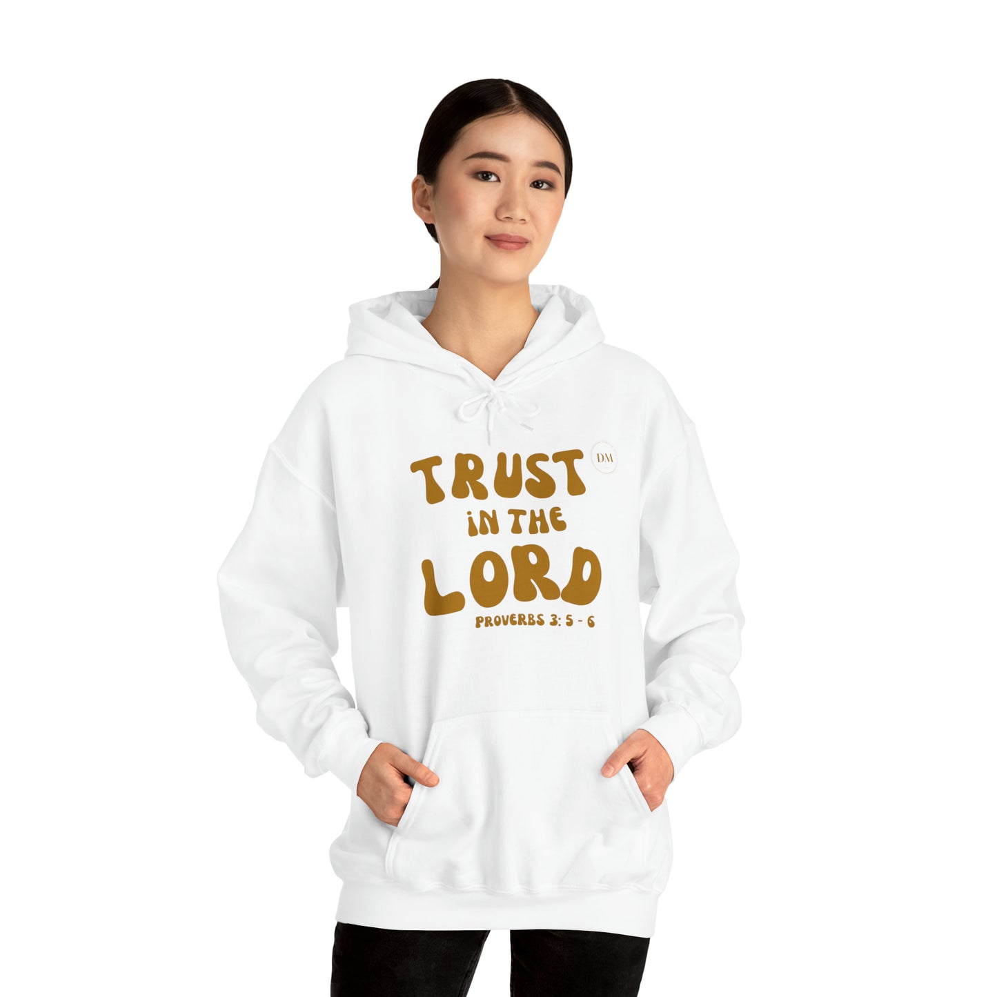 DM - Trust In The Lord Unisex Hooded Sweatshirt