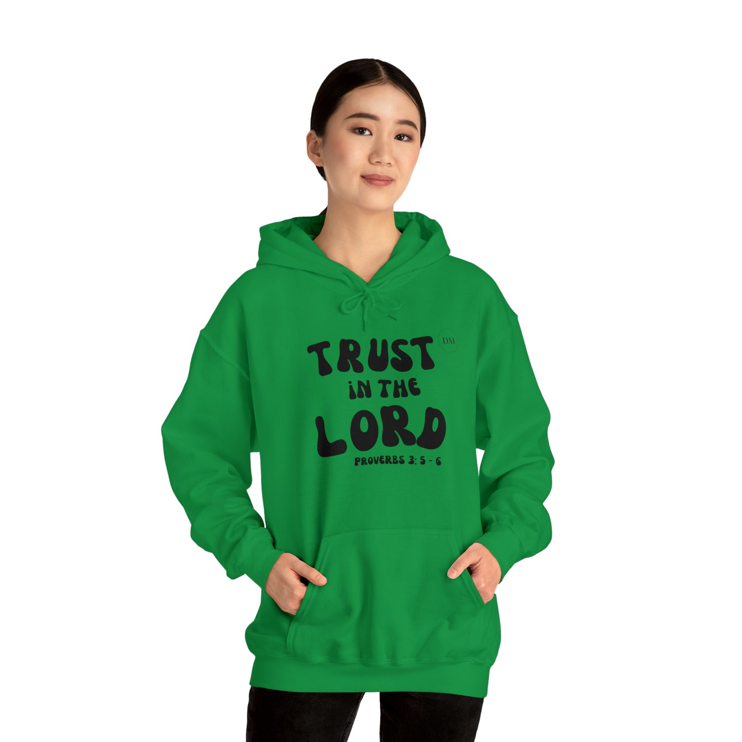 DM - Trust In The Lord Unisex Hooded Sweatshirt