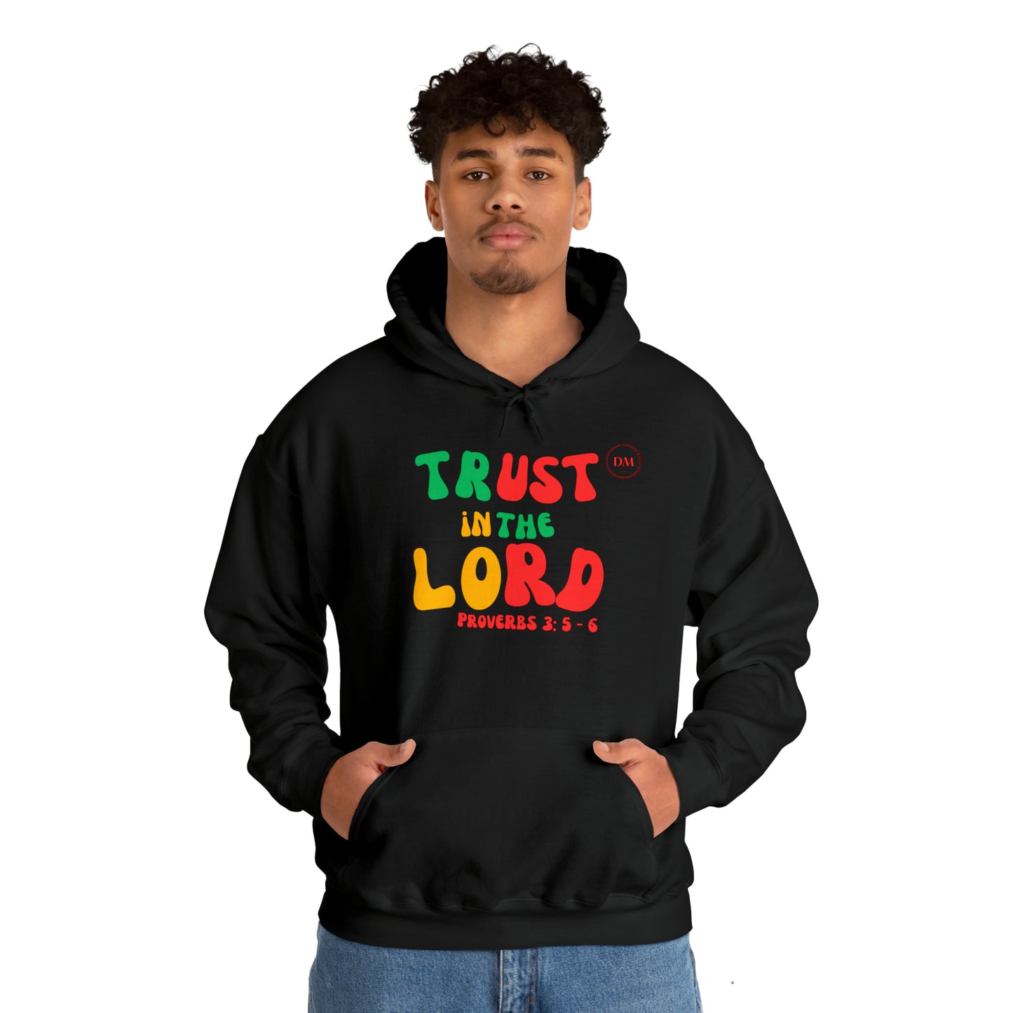 DM - Trust In The Lord Unisex Hooded Sweatshirt