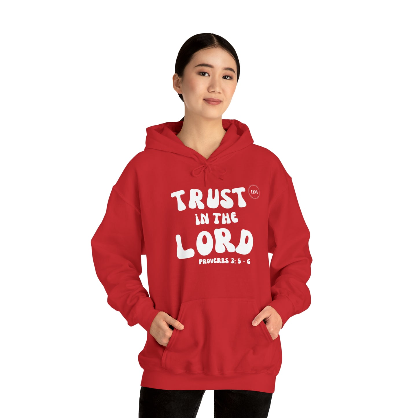 DM - Trust In The Lord Unisex Hooded Sweatshirt