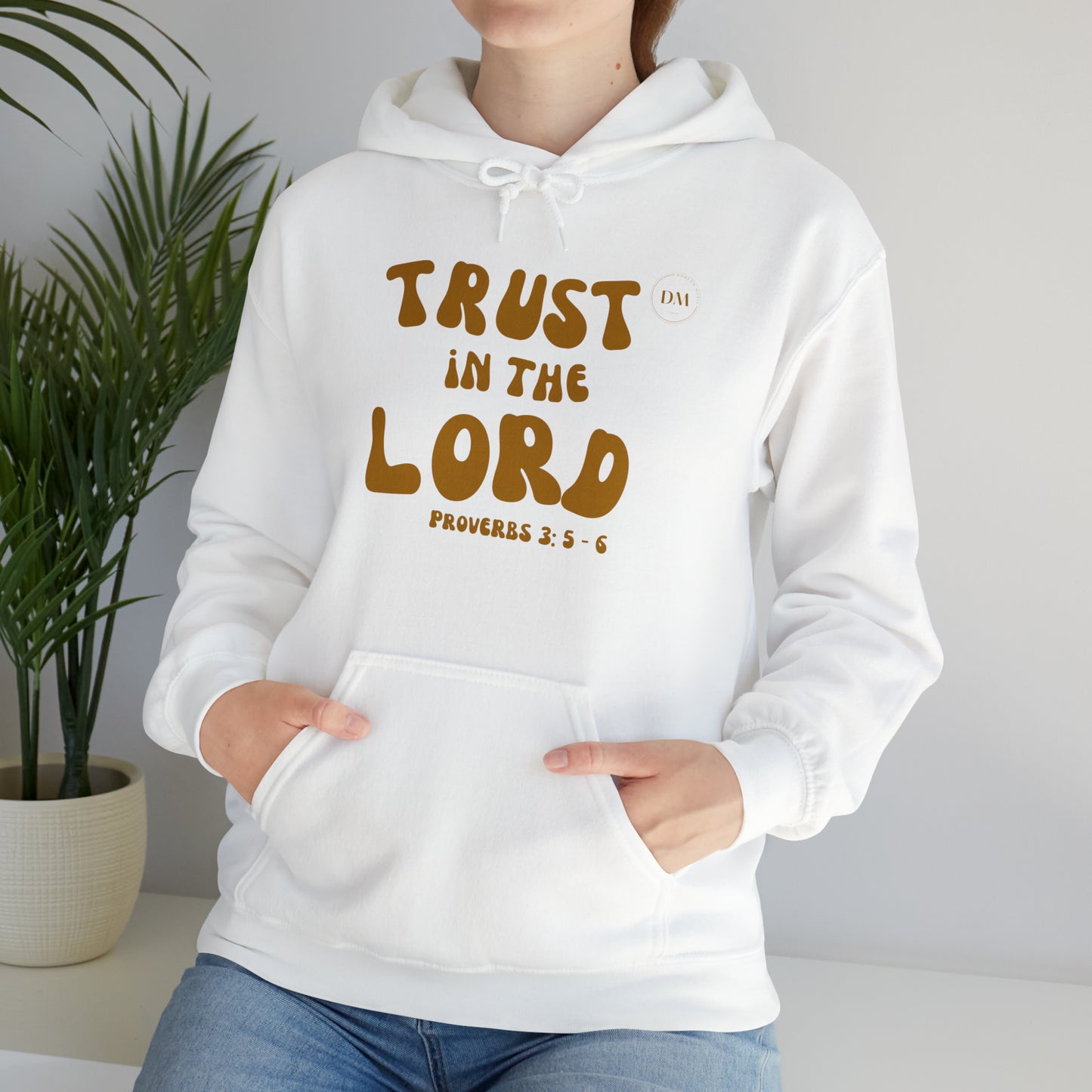 DM - Trust In The Lord Unisex Hooded Sweatshirt